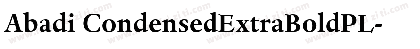 Abadi CondensedExtraBoldPL字体转换